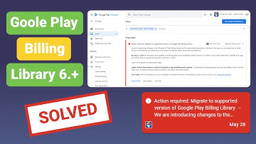Google play billing library migrate to 6.+ in 2024 | Google Play Console Privacy | Unity IAP Manager