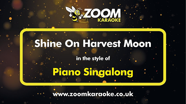 Shine On, Harvest Moon Karaoke version - Karaoke performance video thumbnail