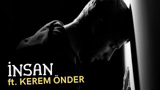 Oğuzhan Çağlayan ft. Kerem Önder - İnsan  Resimi