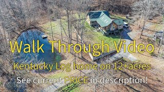 $ 549,900 Log home for sale in Kentucky. Great property for hobby farm.