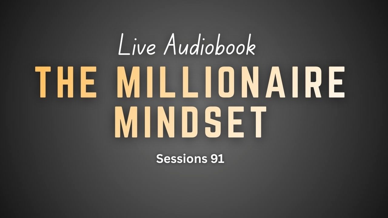 MILLIONAIRE MINDSET— Why Most People Stay Average — 🔴 LIVE AUDIOBOOK (Session 89)