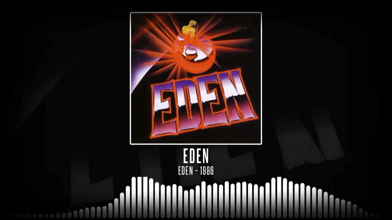 Eden - Eden [Full Album - 1986] - YouTube