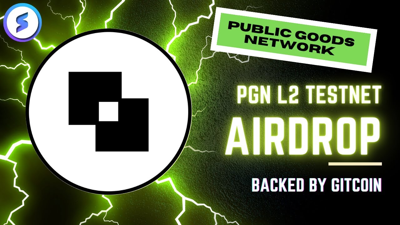 PUBLIC GOODS NETWORK - PGN L2 TESNET BY GITCOIN | HUGE AIRDROP POTENTIAL