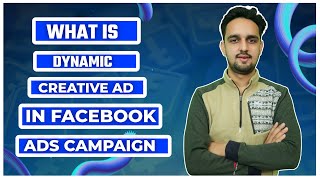 What is Dynamic Creative Ads in The Facebook Ads Campaign