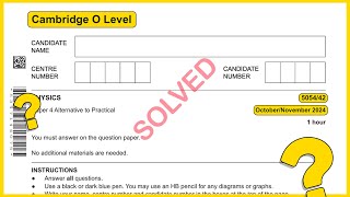 O level Physics 5054 Oct/Nov 2024 Paper 42 SOLVED!!