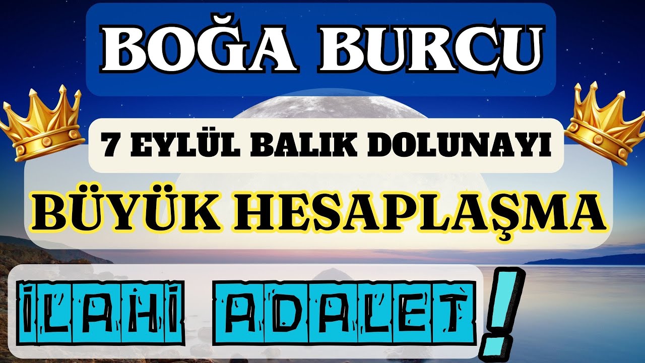 BOĞA BURCU 👑 7 EYLÜL BALIK DOLUNAYI  💫🌒🌟🧿🌙 ARTIK HAZIRIM🍀🧿🧡