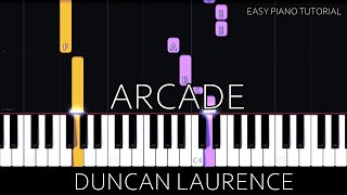 Duncan Laurence - Arcade (Easy Piano Tutorial)
