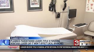 Planned Parenthood drops federal funding over restriction