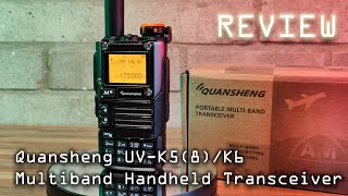 Quansheng UV K5 (8)/K6 Handheld Radio Review  It's Not Bad Unless You Like Airband!