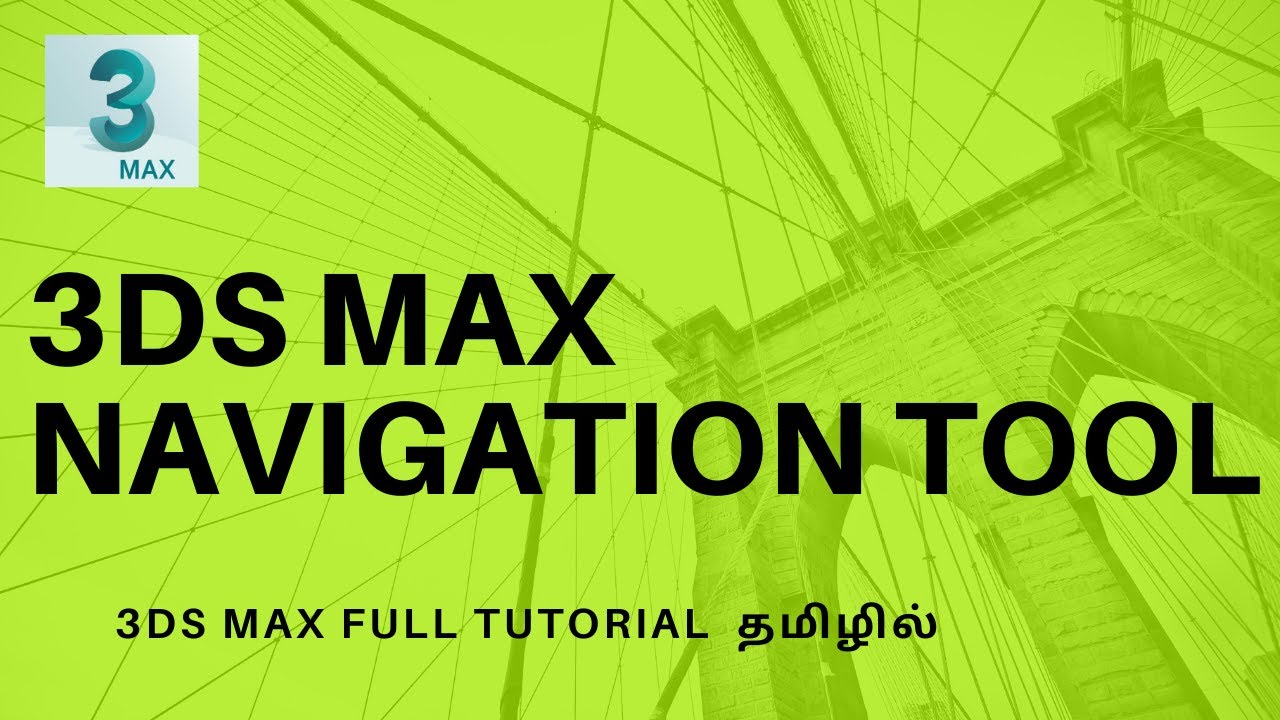 NAVIGATION TOOL || 3DS MAX TUTORIAL IN TAMIL || SMT - YouTube