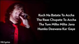 Lyrics: Humko Deewana Kar Gaye | Sonu Nigam, Tulsi Kumar | Akshay Kumar, Katrina Kaif | Anu Malik
