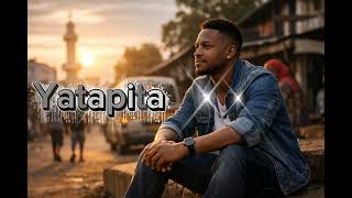 Yatapita  Tanzania Love Song