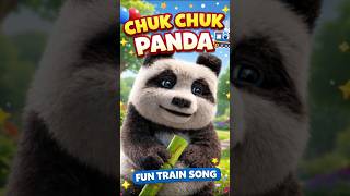 Chuk Chuk Panda Train 🚂🐼 | Fun Kids Song 🎶#shorts