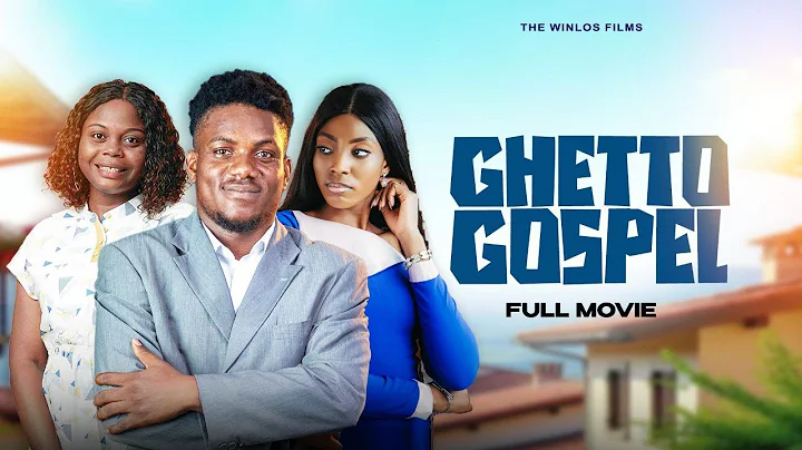 GHETTO GOSPEL  || LATEST NIGERIA CHRISTIAN MOVIE || THE WINLOS