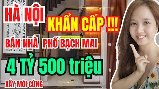 Tập 27. [NHANH TAY THÌ CÒN] BÁN NHÀ HÀ NỘI TÀI CHÍNH HƠN 4 TỶ PHỐ BẠCH MAI QUẬN HAI BÀ TRƯNG