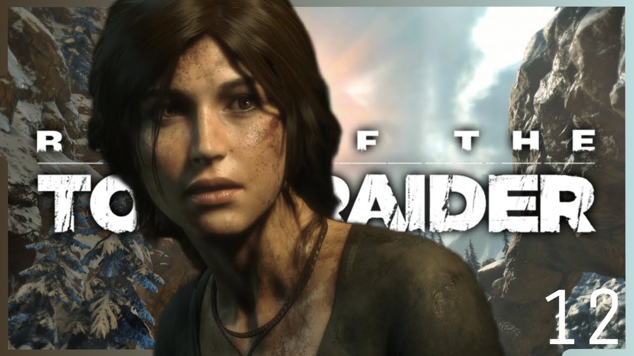 Rise Of The Tomb Raider Gottloses Tal The Rise of the Tomb Raider | #012 Das Gottlose Tal - YouTube