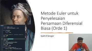 Solusi Numerik Persamaan Diferensial Biasa dengan Metode Euler serta Implementasi Pythonnya.