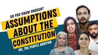 Assumptions about the Indian Constitution | We, The People Abhiyan