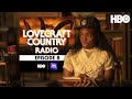 Lovecraft Country Radio: Jig-A-Bobo | Episode 8 | HBO