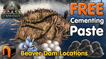 Ark Fjordur BEAVER DAM Locations FREE Cementing Paste!