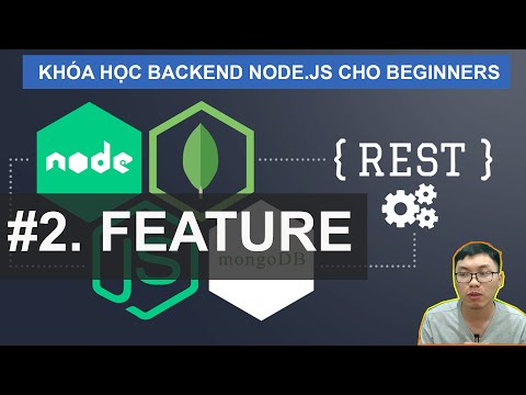 #2. Xây dựng Chức năng Của Một Website | Backend RESTFul Server Node.JS (SQL/MongoDB) Cho Beginners