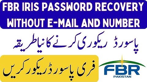 How To Recover FBR Password Without Email and Mobile Number | New way of Password Recovery iris 2.0