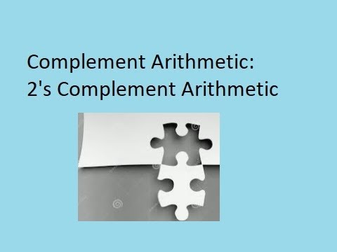 Two's Complement Arithmetic - YouTube