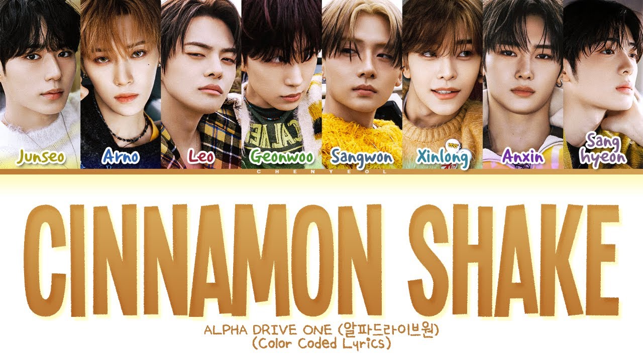 ALPHA DRIVE ONE Cinnamon Shake Lyrics (Color Coded Lyrics) - YouTube
