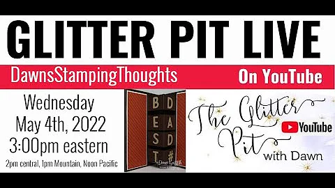 Glitter Pit LIVE May 4,2022 Part #1