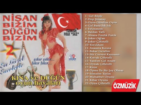 Nişan Bizim Düğün Bizim 2 - Kına Ve Düğün Oyun Havaları