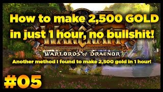 WoW 2500 Gold Per Hour - 6.1 WoD Gold Farming Guide