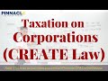 [CREATE Law] Taxation on Corporations (Pinnacle actual video lecture)