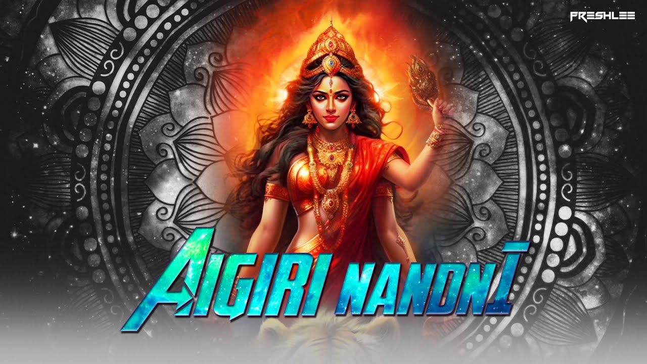 Aigiri Nandini   Progressive Psychedelic Trance  Freshlee