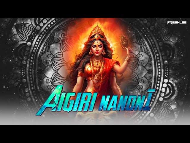 Aigiri Nandini - Progressive Psychedelic Trance | Freshlee class=