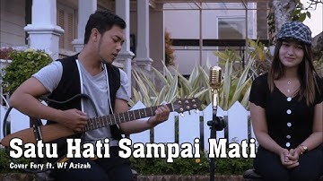 Satu Hati Sampai Mati  ~  Ferry Ft. Wf Azizah  |  cover Thomas Arya Ft. Elsa Pitaloka