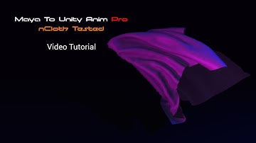 Maya To Unity Anim Pro v2 Tutorial - nCloth Tested