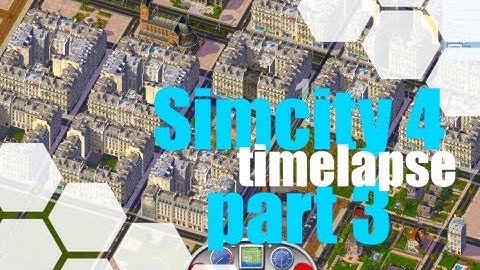 SimCity 4: Building a European town timelapse #3