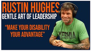 Turning Pain and Loss Into Triumph and Purpose With Rustin Hughes