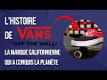 Lhistoire de vans la marque californienne qui a conquis la plante