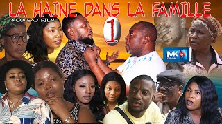 1er Episode   HAINE DANS LA FAMILLE  NOUVEAU FILM 2022