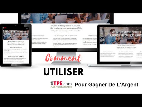 Comment Utiliser la Plateforme d'Affiliation 1TPE pour GAGNER de l'ARGENT ?