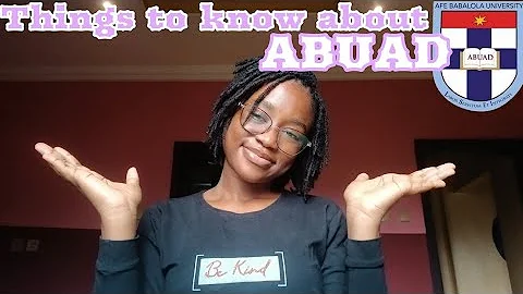 Things you need to know before coming to abuad