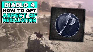 DIABLO 4 Where To Get ASPECT OF RETALIATION Content