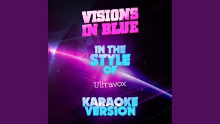 Video thumbnail of "Ameritz Karaoke - Visions in Blue (In the Style of Ultravox) (Karaoke Version)"