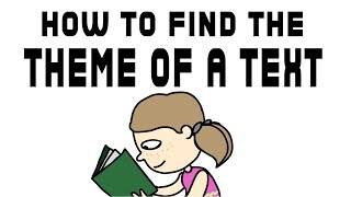 How To Find The Theme Of A Text