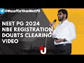 Neet pg 2024 nbe registration doubts clearing webinar