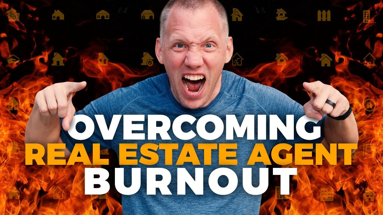 Real Estate Agent Burnout YouTube