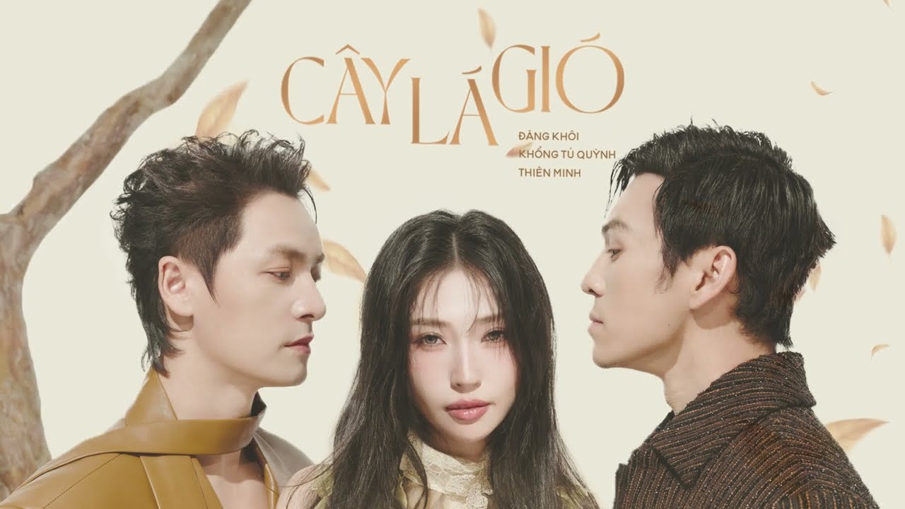 Cây Lá Gió - Đăng Khôi Ft. Thiên Minh x Khổng Tú Quỳnh | Lyrics Video
