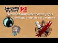 Tutorial para derrotar a jefes/Shadow Fight 2 