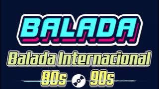 Voltando aos anos 80 90 Balada internacional - Músicas inesquecíveis 2021